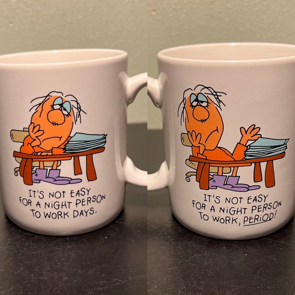 Vintage HALLMARK Ceramic Coffee Mug It's not easy for a night person to work day